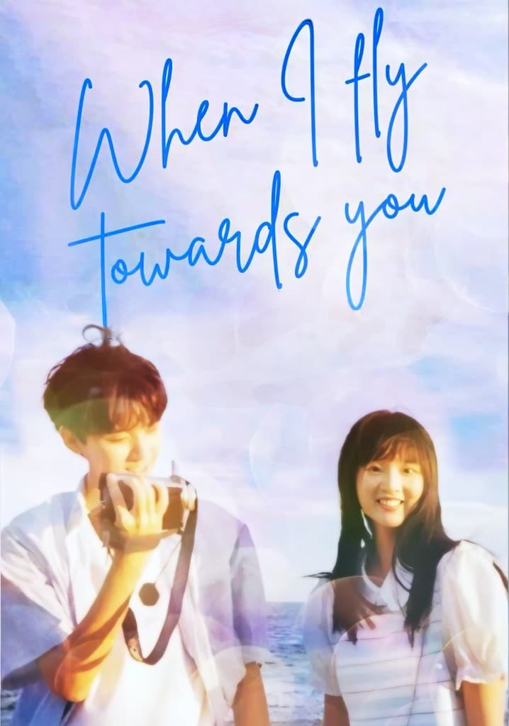 When I Fly Towards You key art
